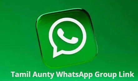 tamil auntys group|130+ Tamil Aunty WhatsApp Group Link (Active Links)